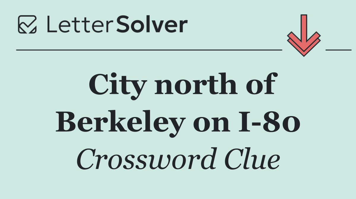 City north of Berkeley on I 80