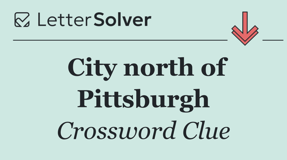 City north of Pittsburgh