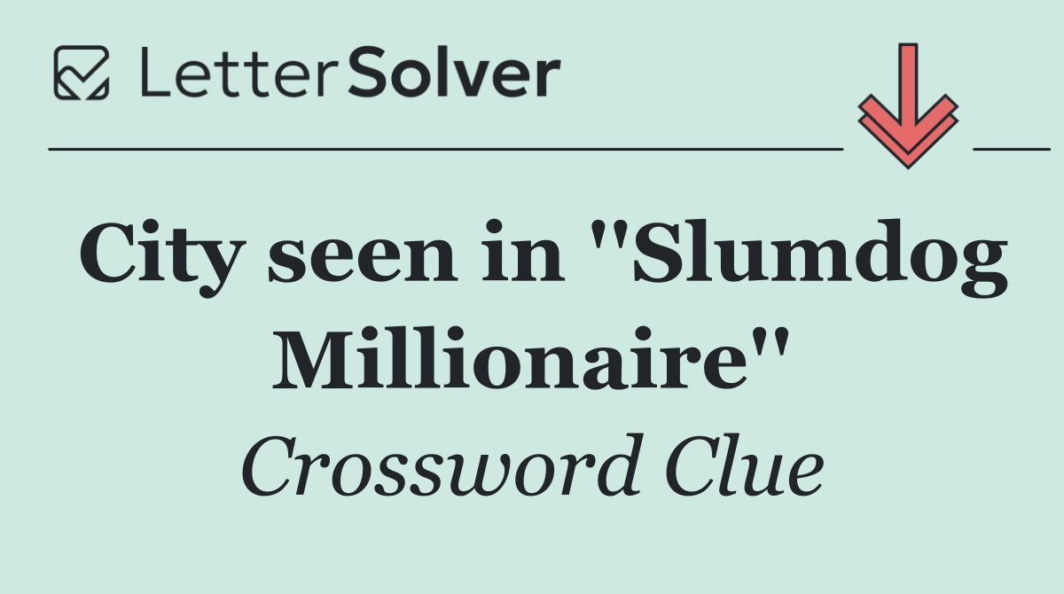 City seen in ''Slumdog Millionaire''