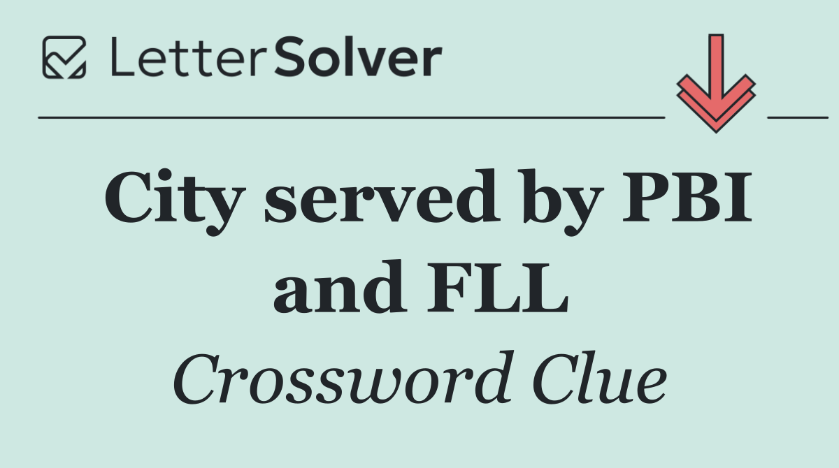 City served by PBI and FLL
