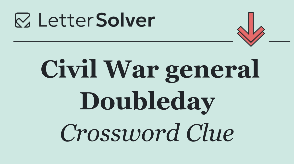 Civil War general Doubleday
