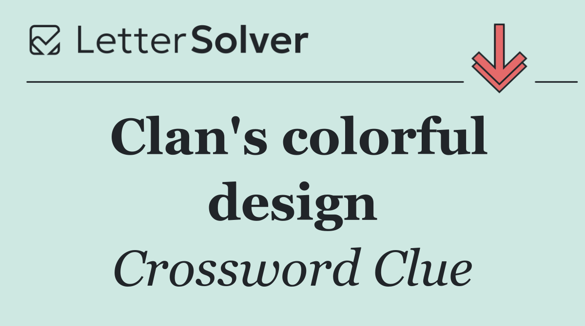 Clan's colorful design