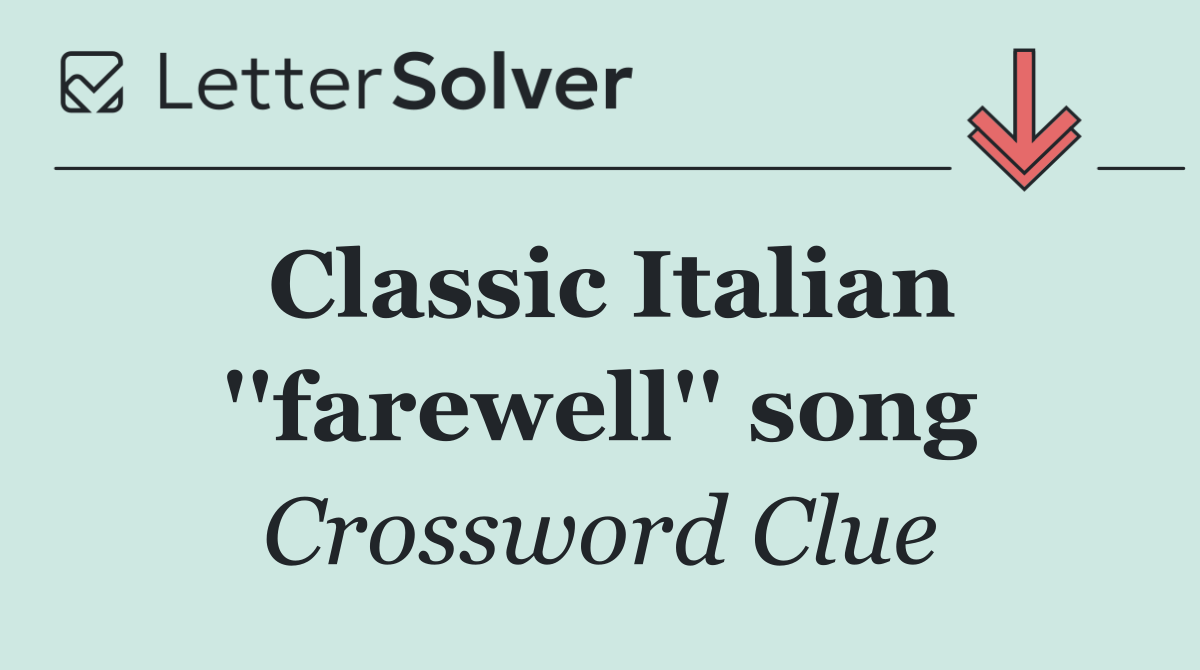 Classic Italian ''farewell'' song