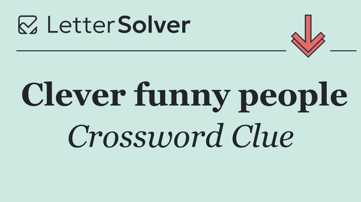 Clever funny people
