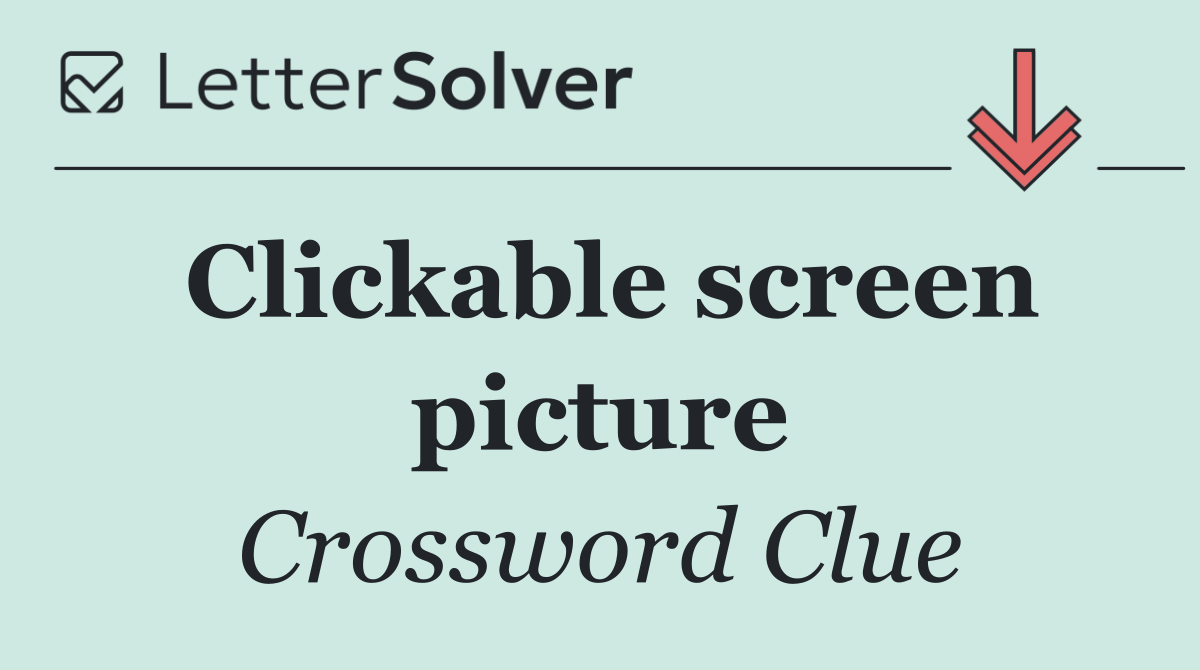 Clickable screen picture