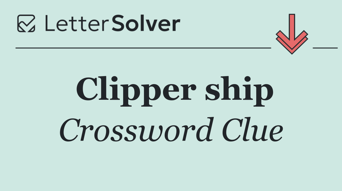 Clipper ship