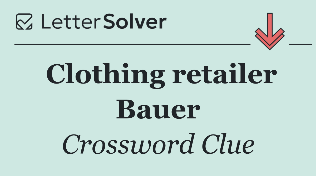 Clothing retailer Bauer