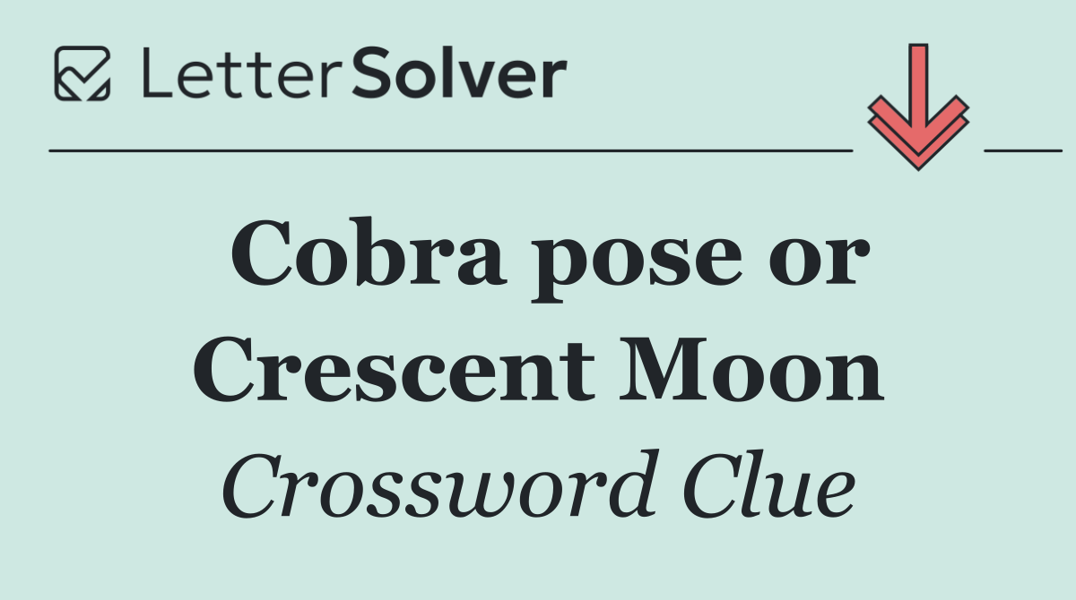 Cobra pose or Crescent Moon