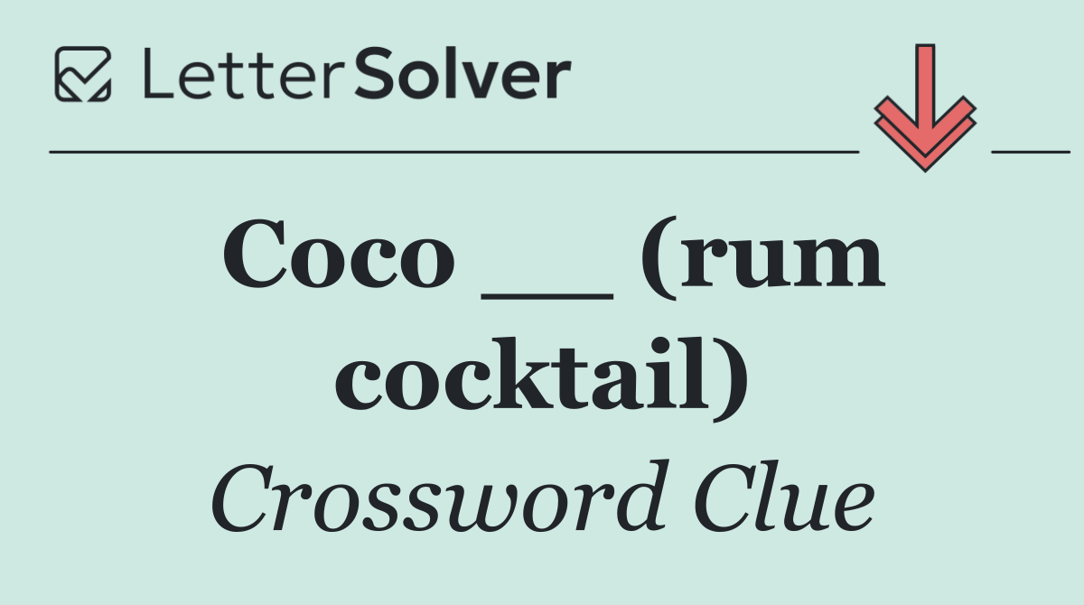 Coco __ (rum cocktail)