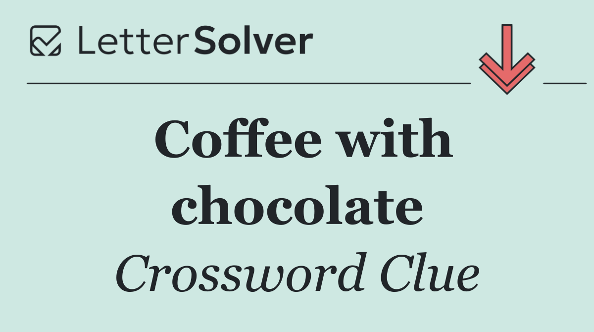 Coffee with chocolate