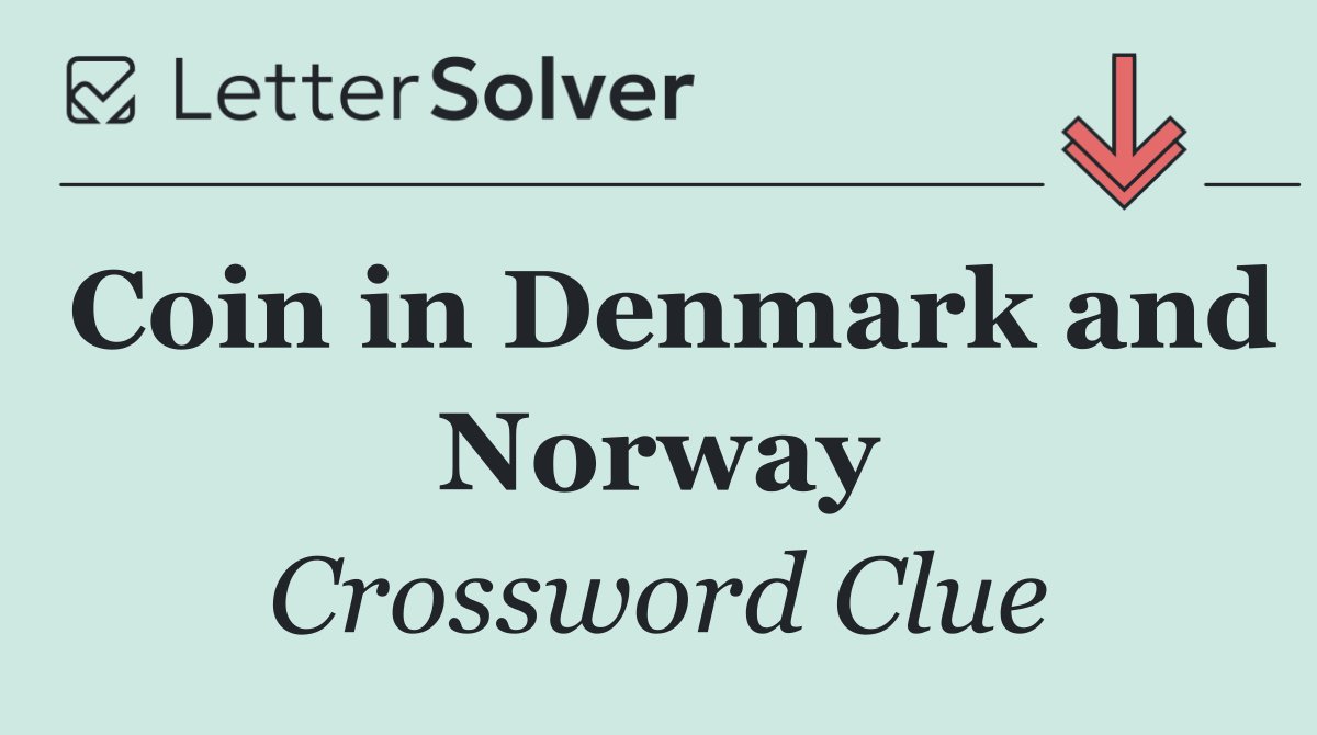 Coin in Denmark and Norway