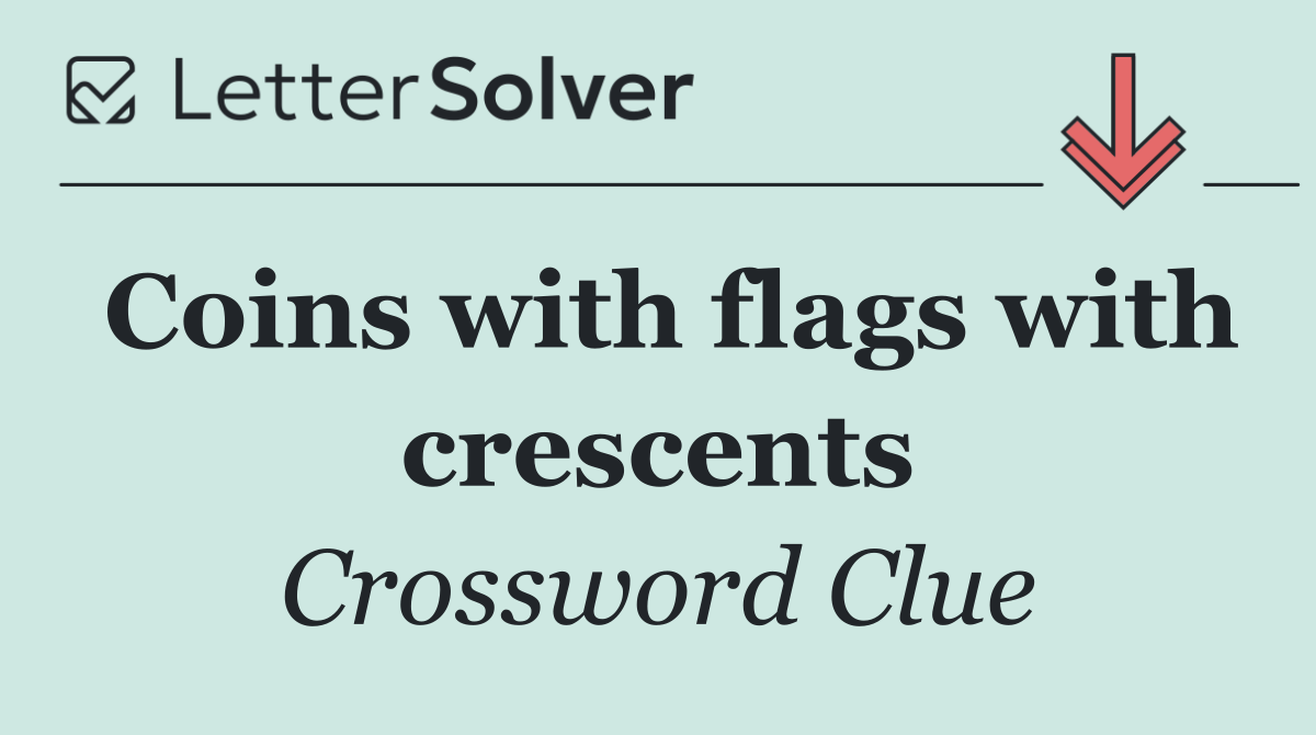 Coins with flags with crescents