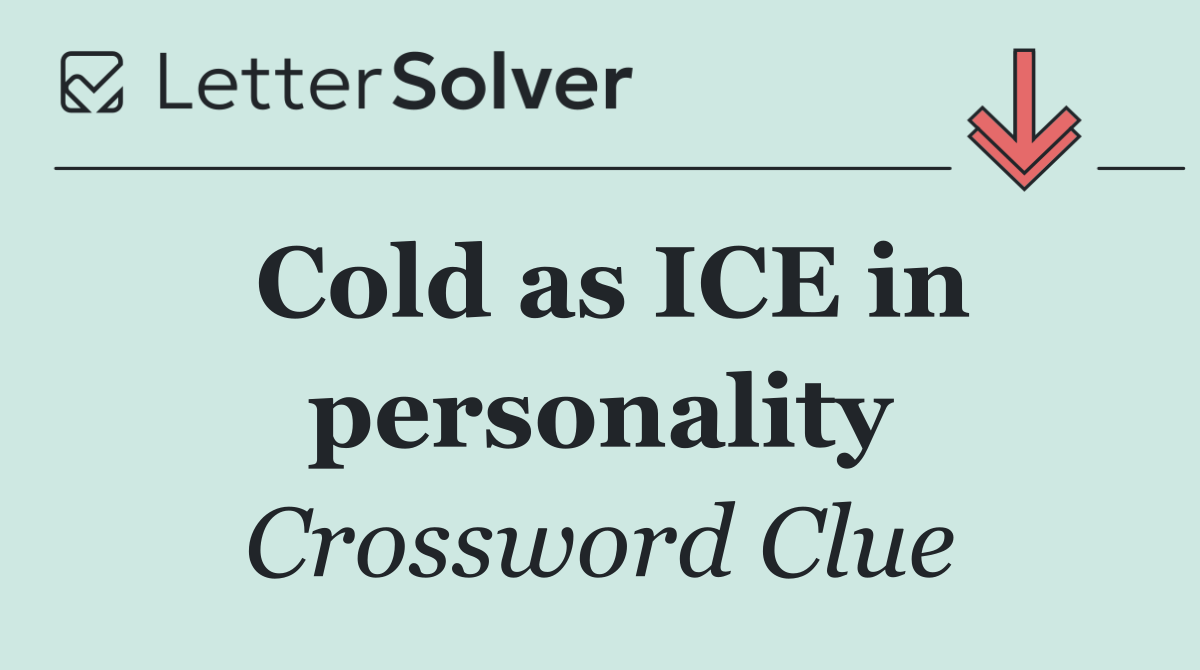 Cold as ICE in personality