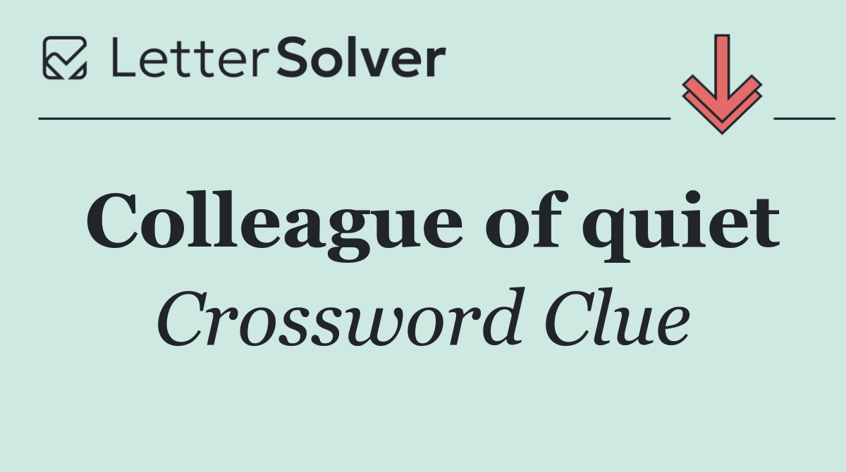 Colleague of quiet