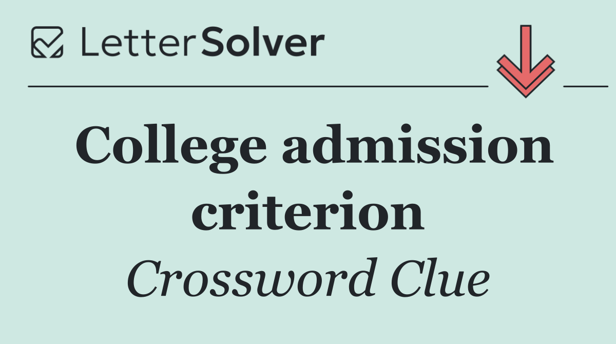 College admission criterion