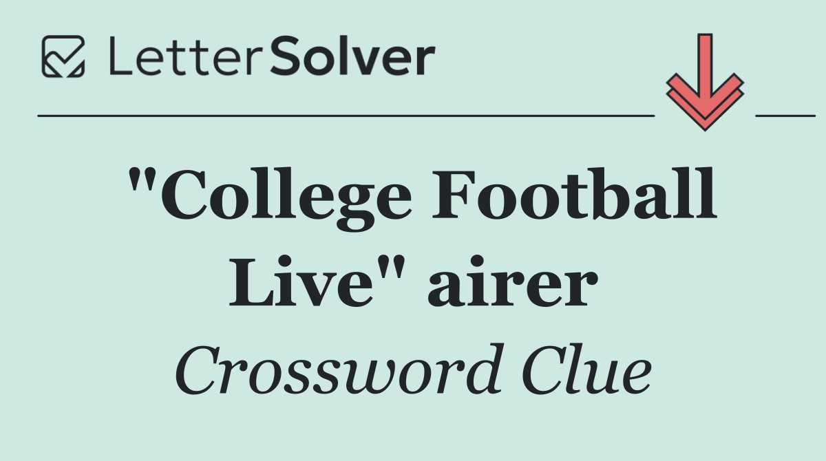"College Football Live" airer