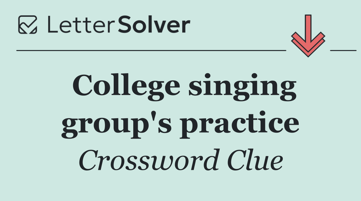 College singing group's practice