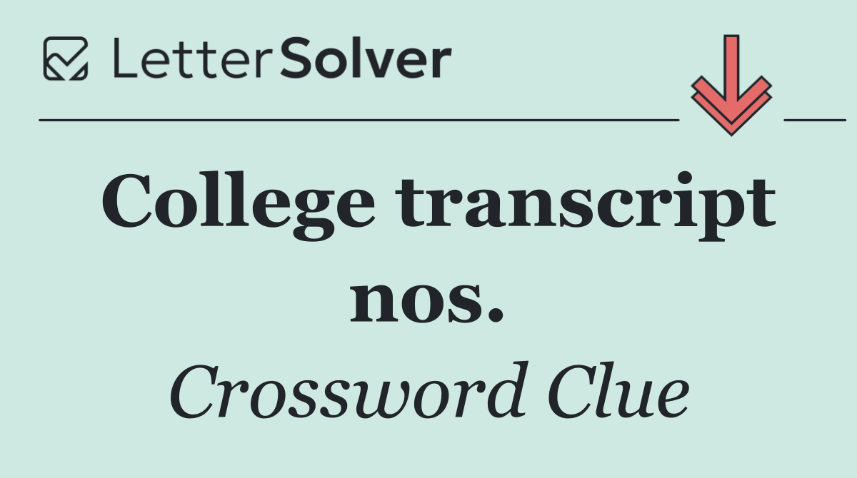 College transcript nos.