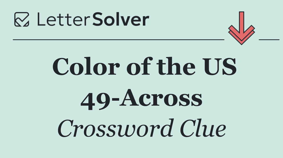 Color of the US 49 Across