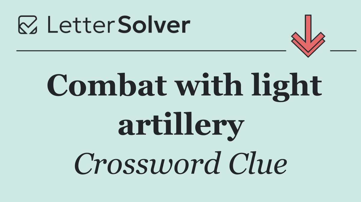 Combat with light artillery