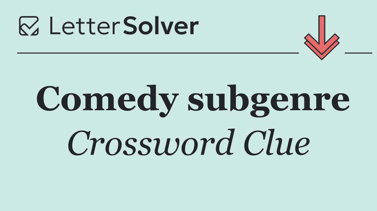 Comedy subgenre