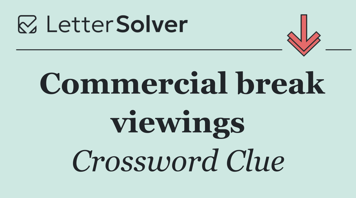 Commercial break viewings