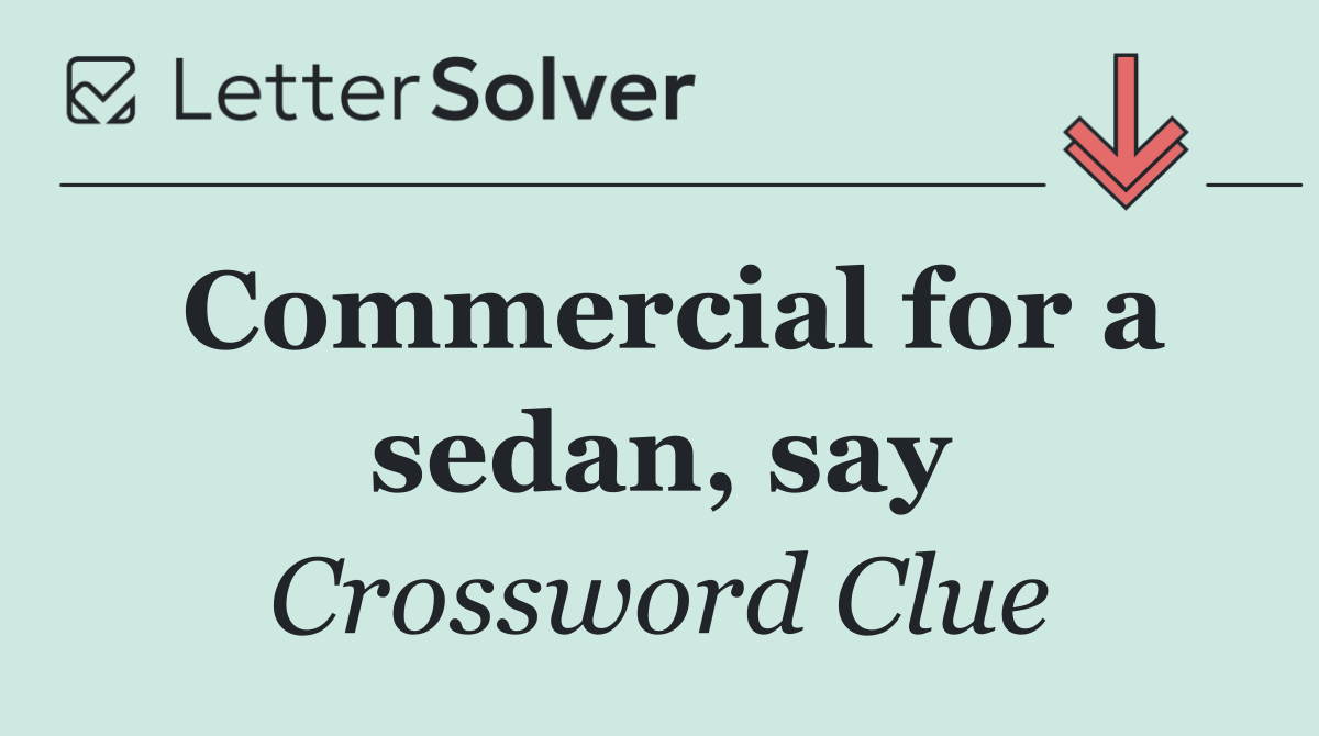 Commercial for a sedan, say