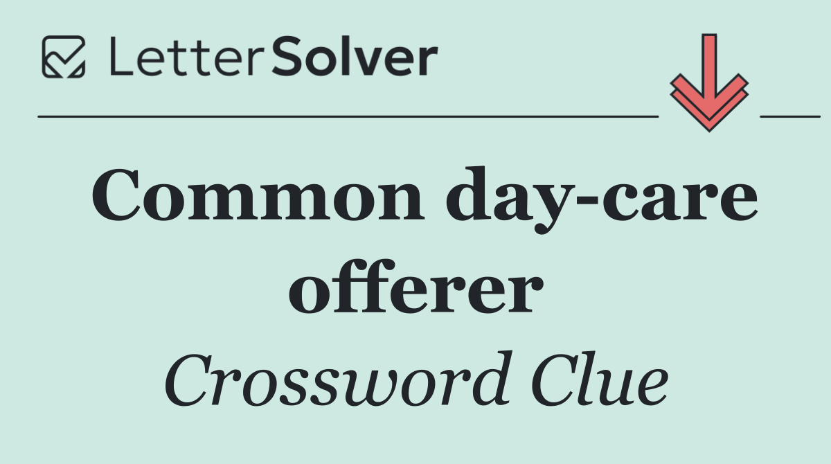 Common day care offerer