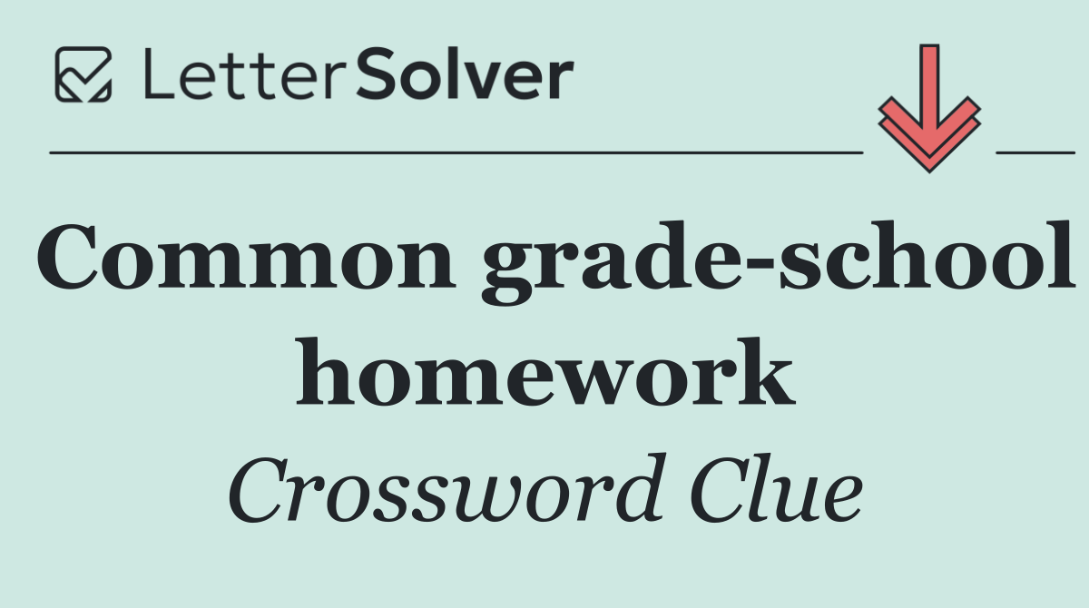Common grade school homework