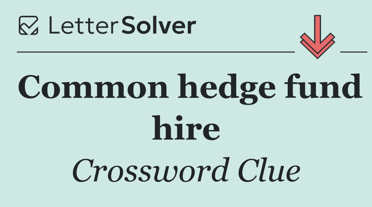 Common hedge fund hire