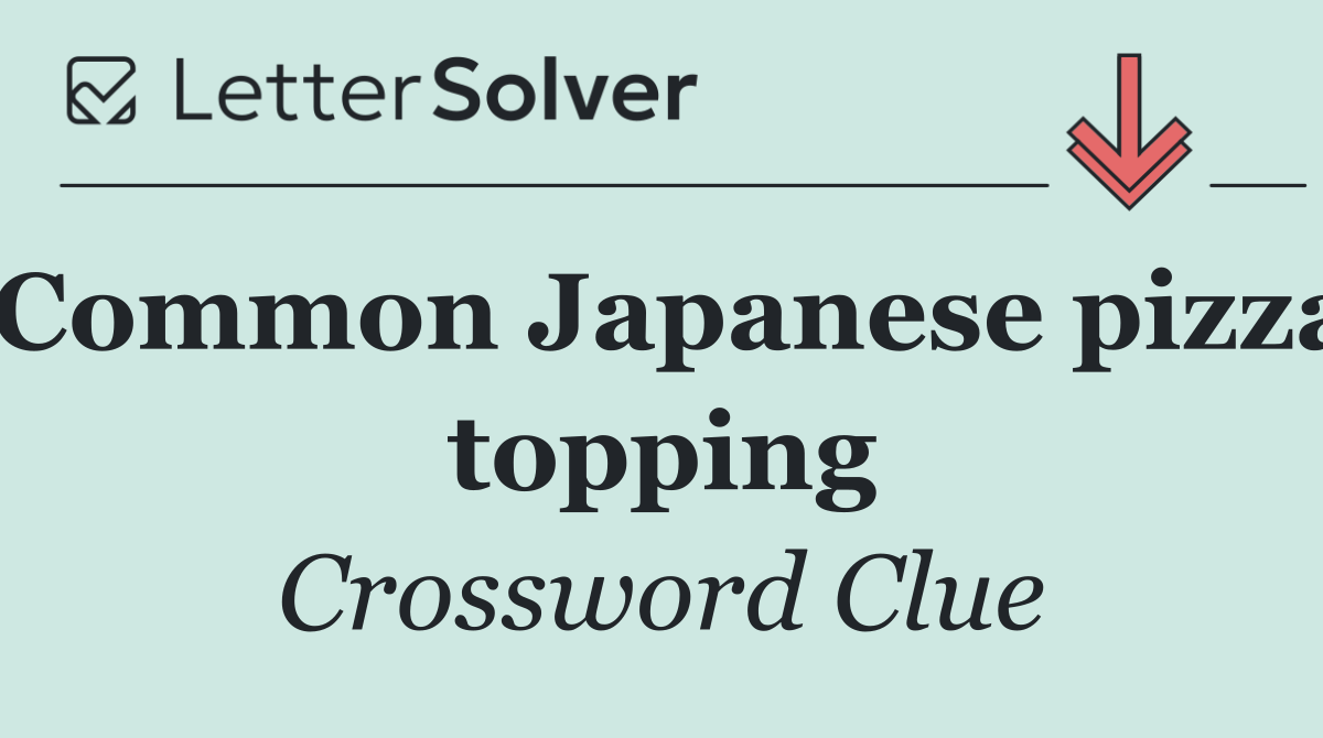 Common Japanese pizza topping
