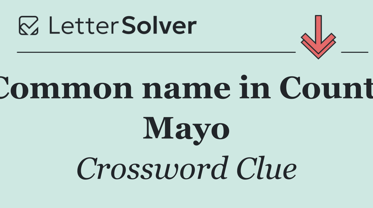 Common name in County Mayo