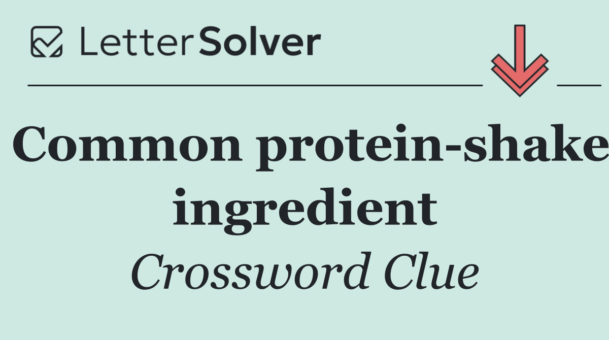 Common protein shake ingredient