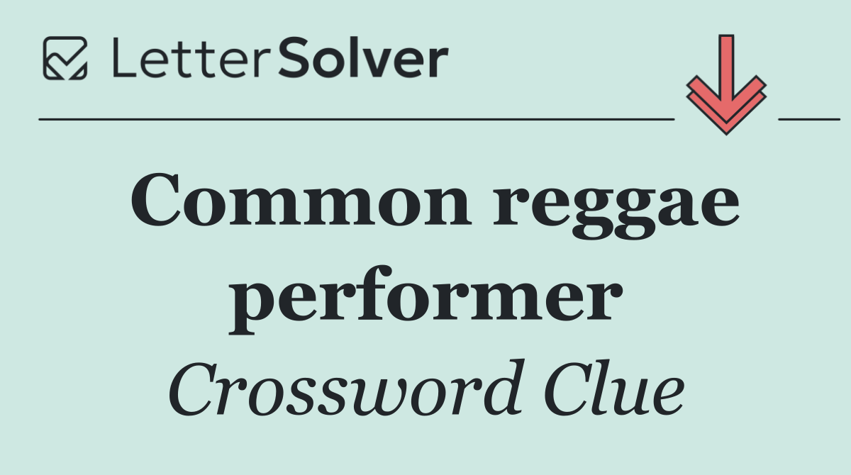 Common reggae performer