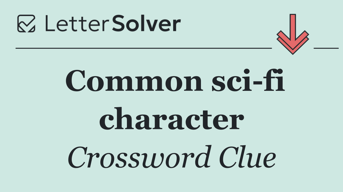 Common sci fi character