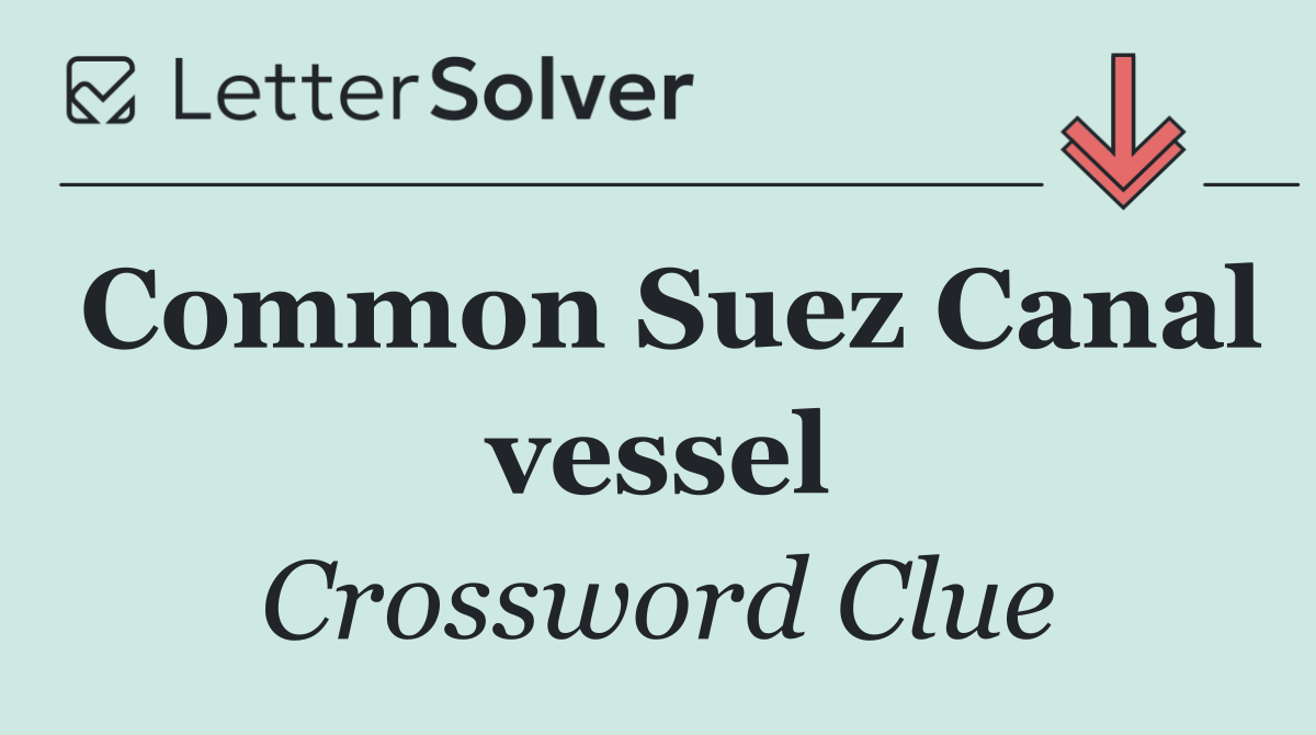 Common Suez Canal vessel