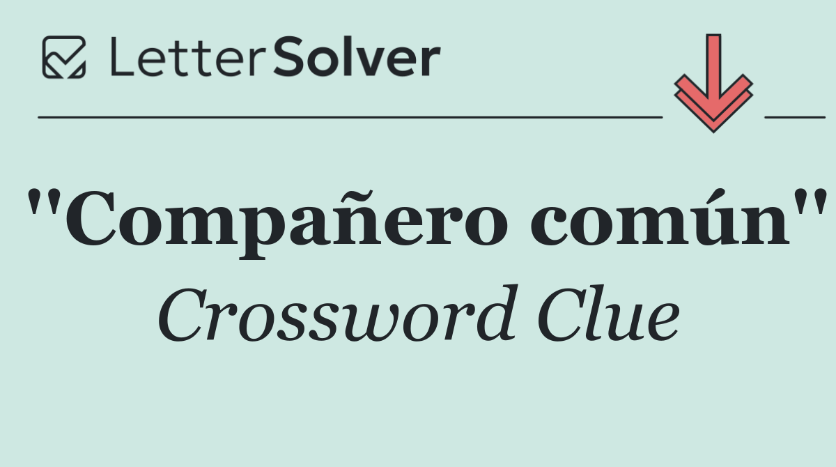 ''Compañero común''