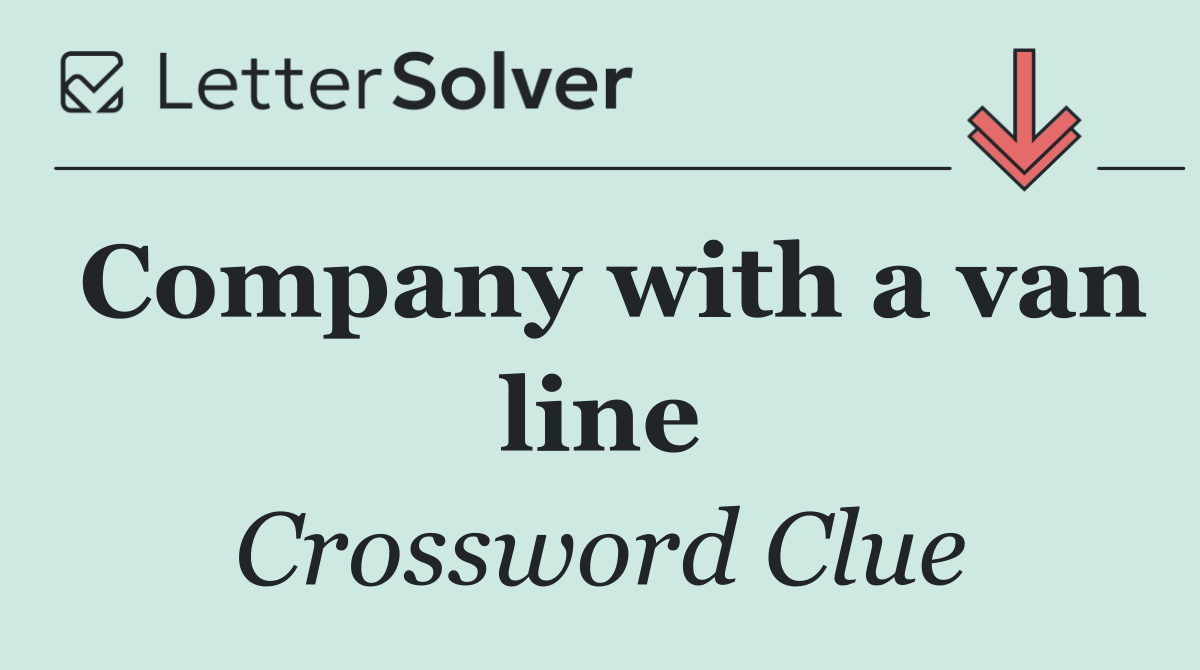 Company with a van line