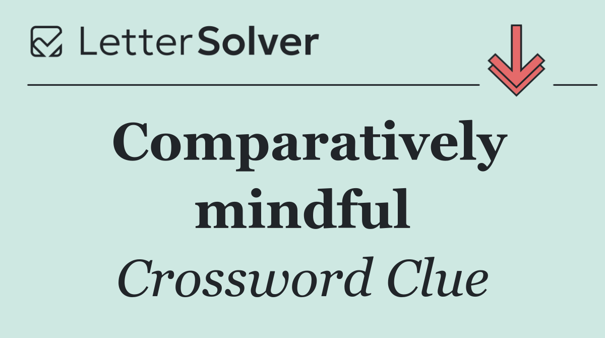 Comparatively mindful