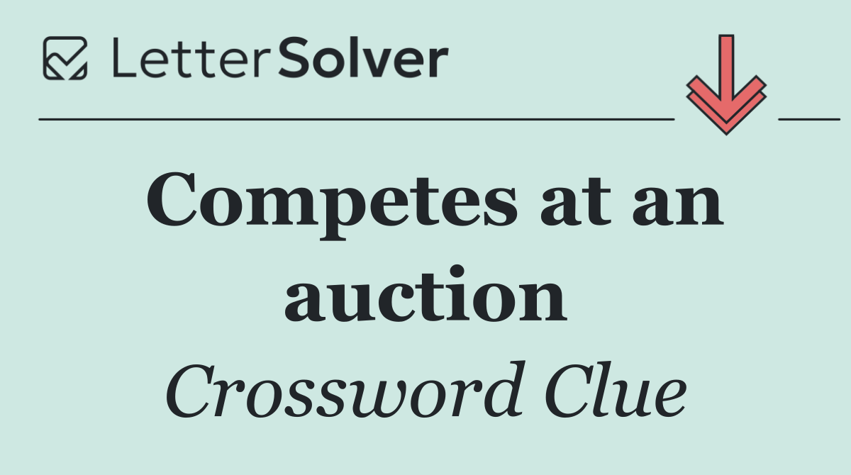 Competes at an auction