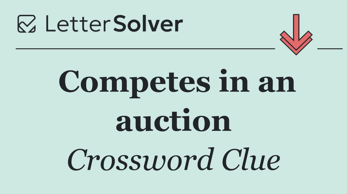 Competes in an auction
