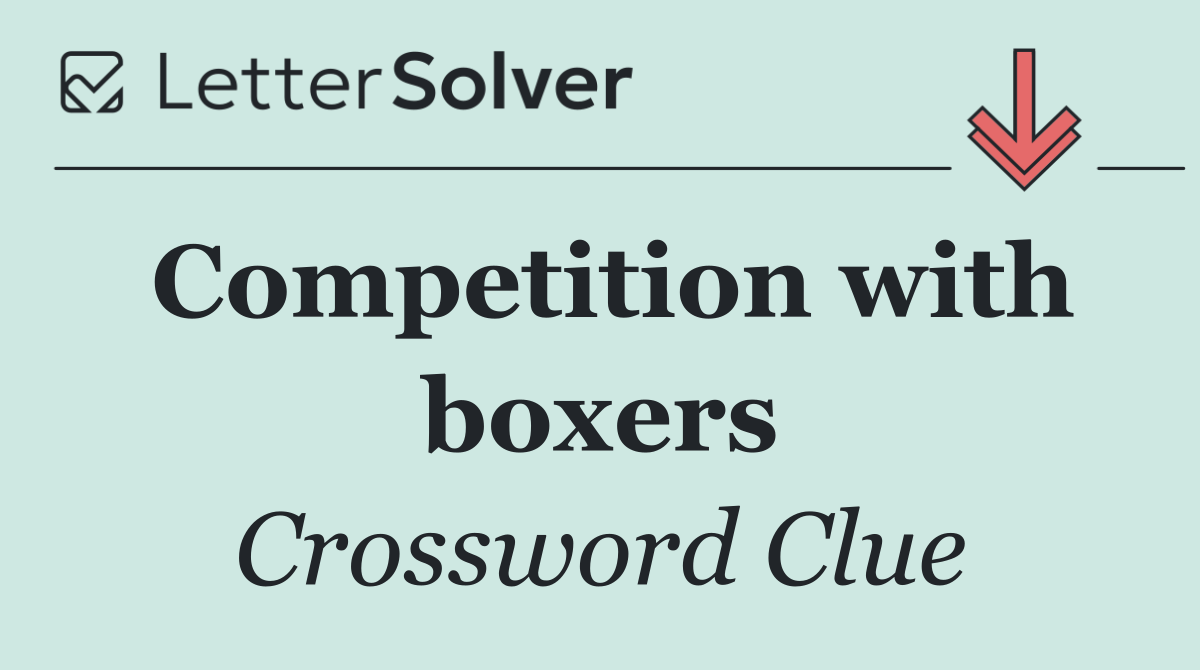 Competition with boxers