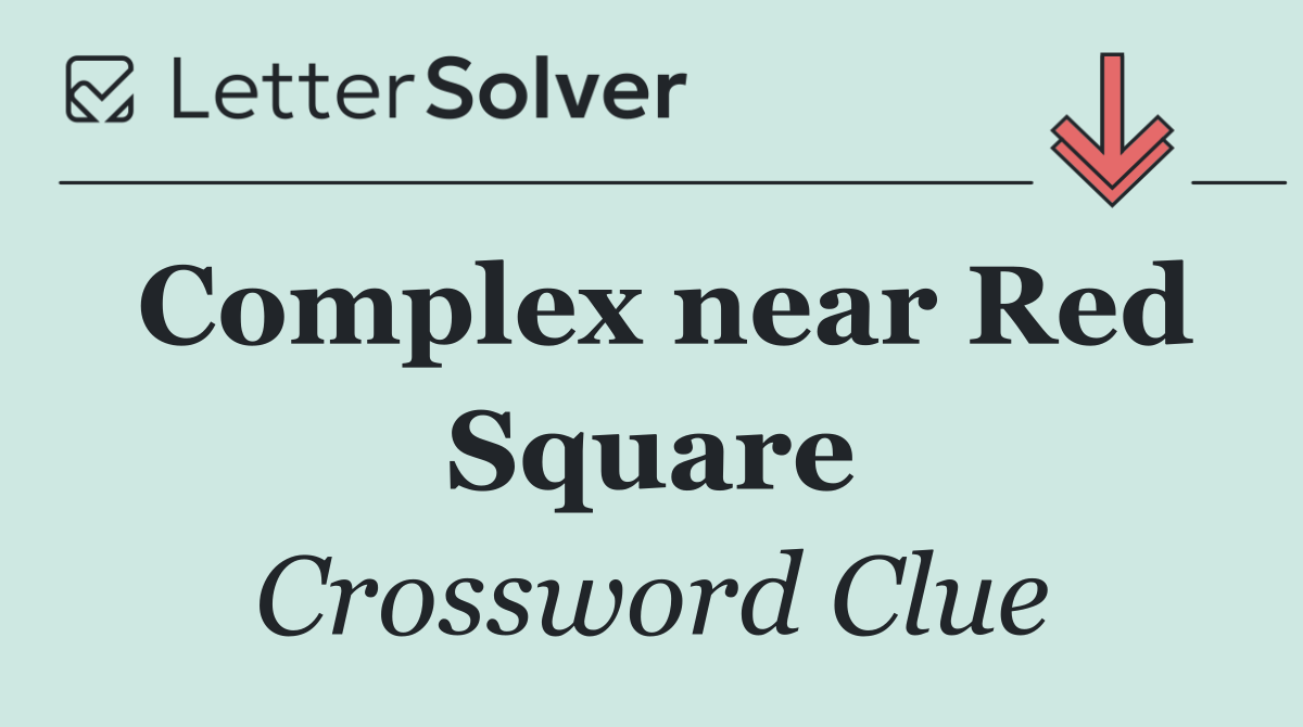 Complex near Red Square