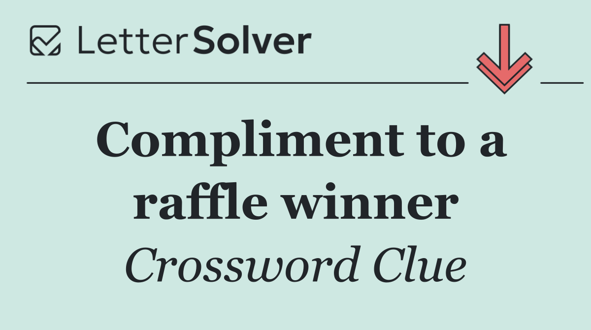 Compliment to a raffle winner