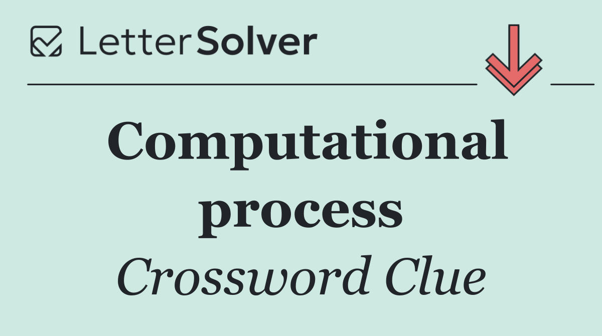Computational process