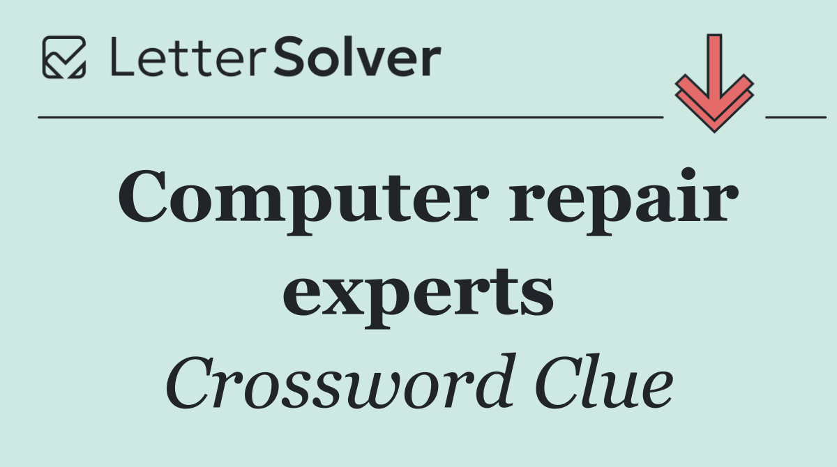 Computer repair experts