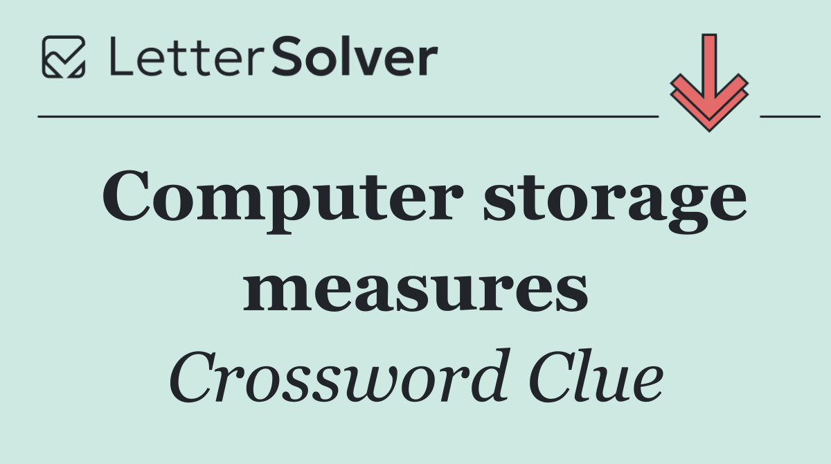 Computer storage measures
