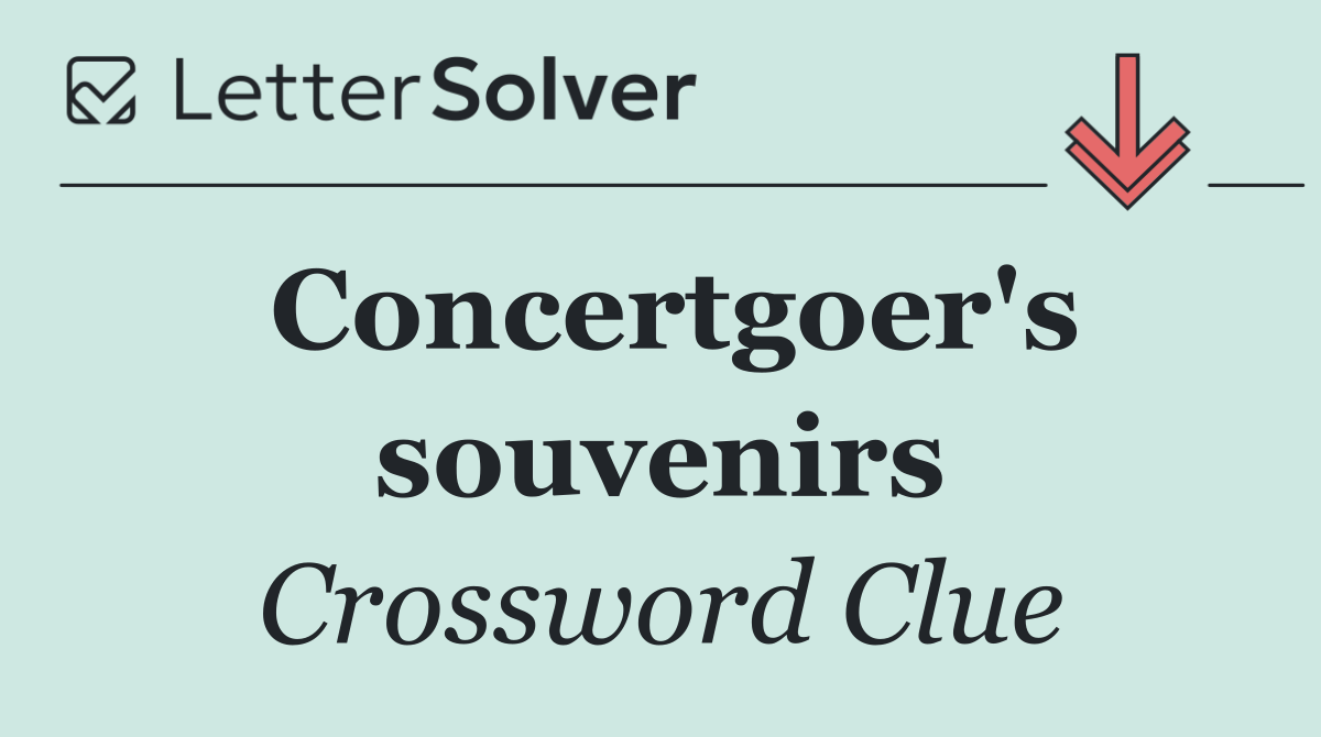 Concertgoer's souvenirs