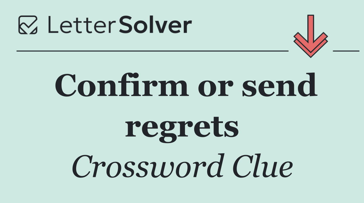 Confirm or send regrets