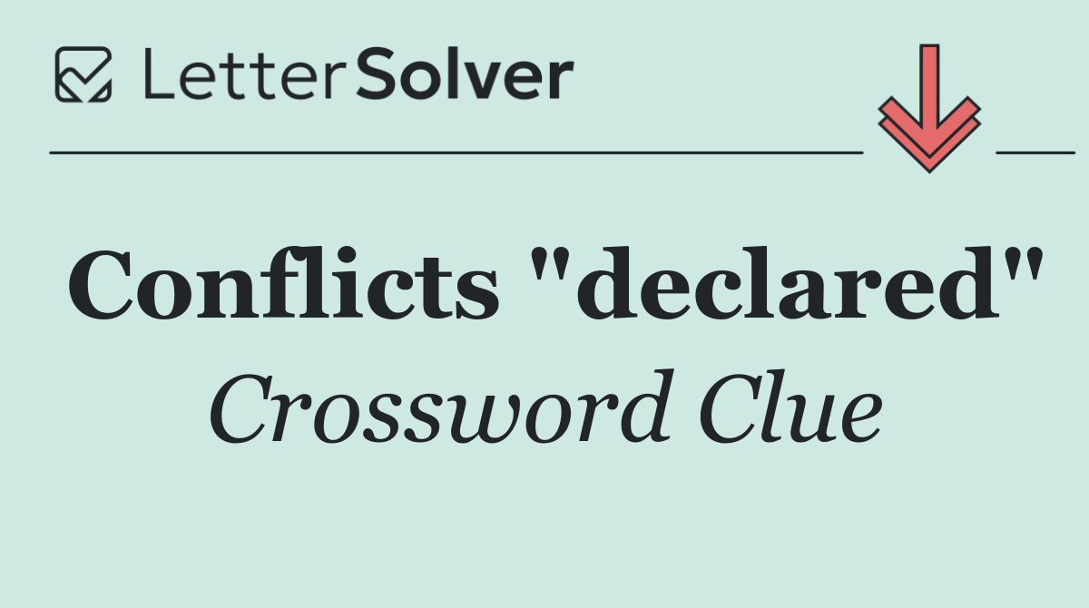 Conflicts "declared"